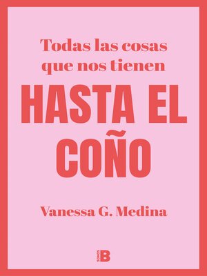 cover image of Todas las cosas que nos tienen HASTA EL COÑO